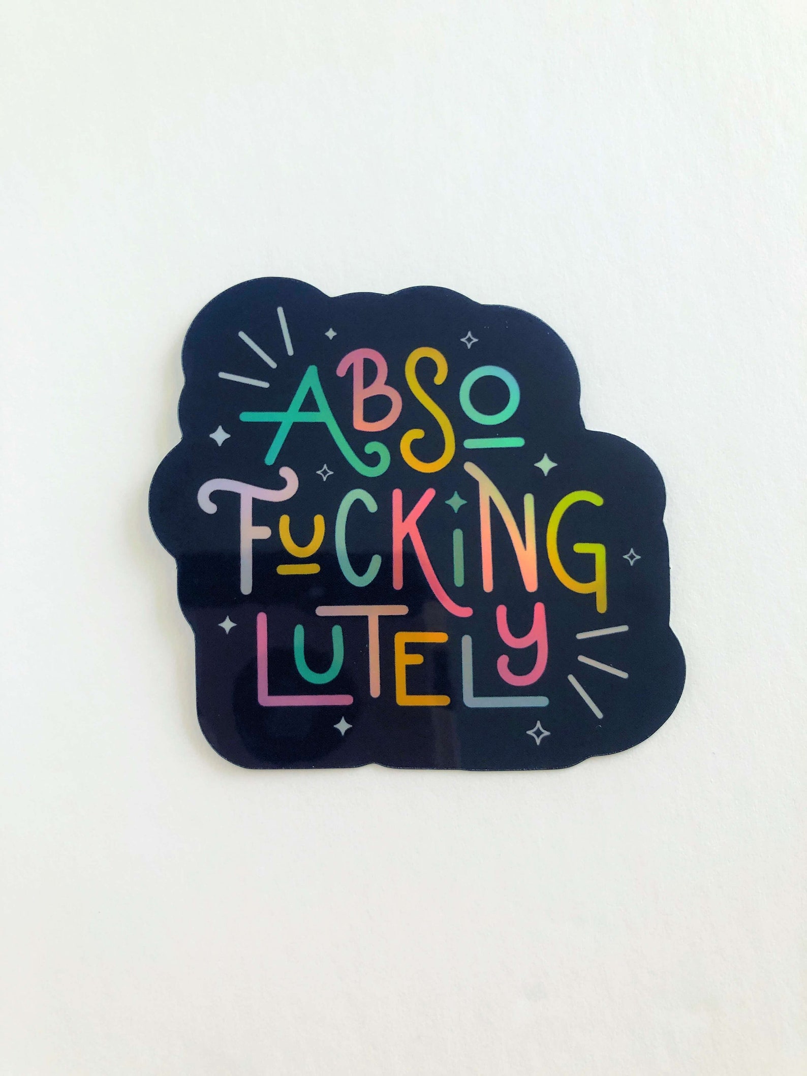 Absofuckinglutely Fuck Yes Holographic Hand Lettered Etsy 