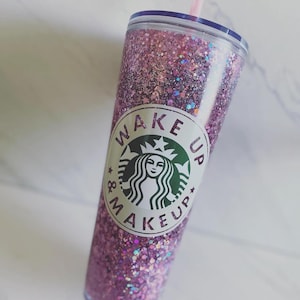 Make Up  //Wake Up  // 24oz cold cup// Starbucks tumbler// glitter Starbucks Tumbler// Custom Starbucks Tumbler