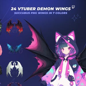 May include: A digital asset pack titled 24 VTUBER DEMON WINGS SUCCUBUS PNG WINGS IN 7 COLORS featuring various sets of stylised demon wings in colours including black, red, pink, blue, and white, alongside an anime character wearing a cat-eared hoodie.