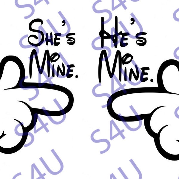 Hes Mine - Shes mine Mickey Gloves inspired SVG  for Cricut and other cutting machines