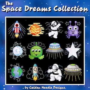 May include: The Space Dreams Collection by Golden Needle Designs features 12 embroidered designs on a black background. The designs include a rocket, astronaut, alien, planet, UFO, and stars.