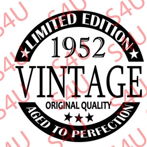 1952 T-shirt di 70 anni svg Cricut Silhouette - citazione ispiratrice