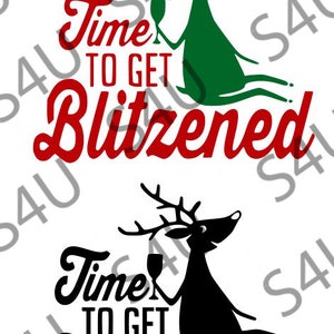 以下が含まれることがあります： ワイングラスを持ったトナカイの白黒イラストで、"Time to get Blitzened"というテキストが書かれています。