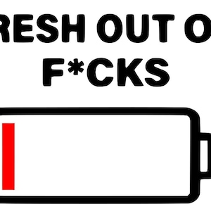 Funny t-shirt SVG Fresh out of f*cks SVG Cutting File Cricut
