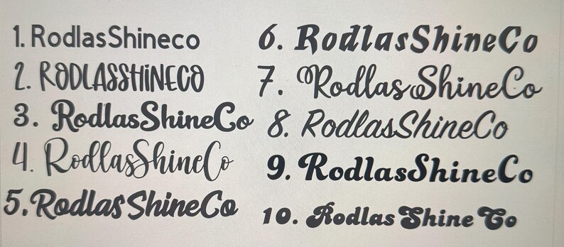 May include: A white background displays ten variations of the text "Rodlas ShineCo" in black. Each text sample showcases a different font style, ranging from simple to ornate, with varying levels of boldness and curvature.