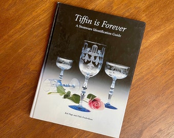 Tiffin is Forever Stemware Identification Guide (1994) | Vintage Coffee Table Book, Reference Antique Book