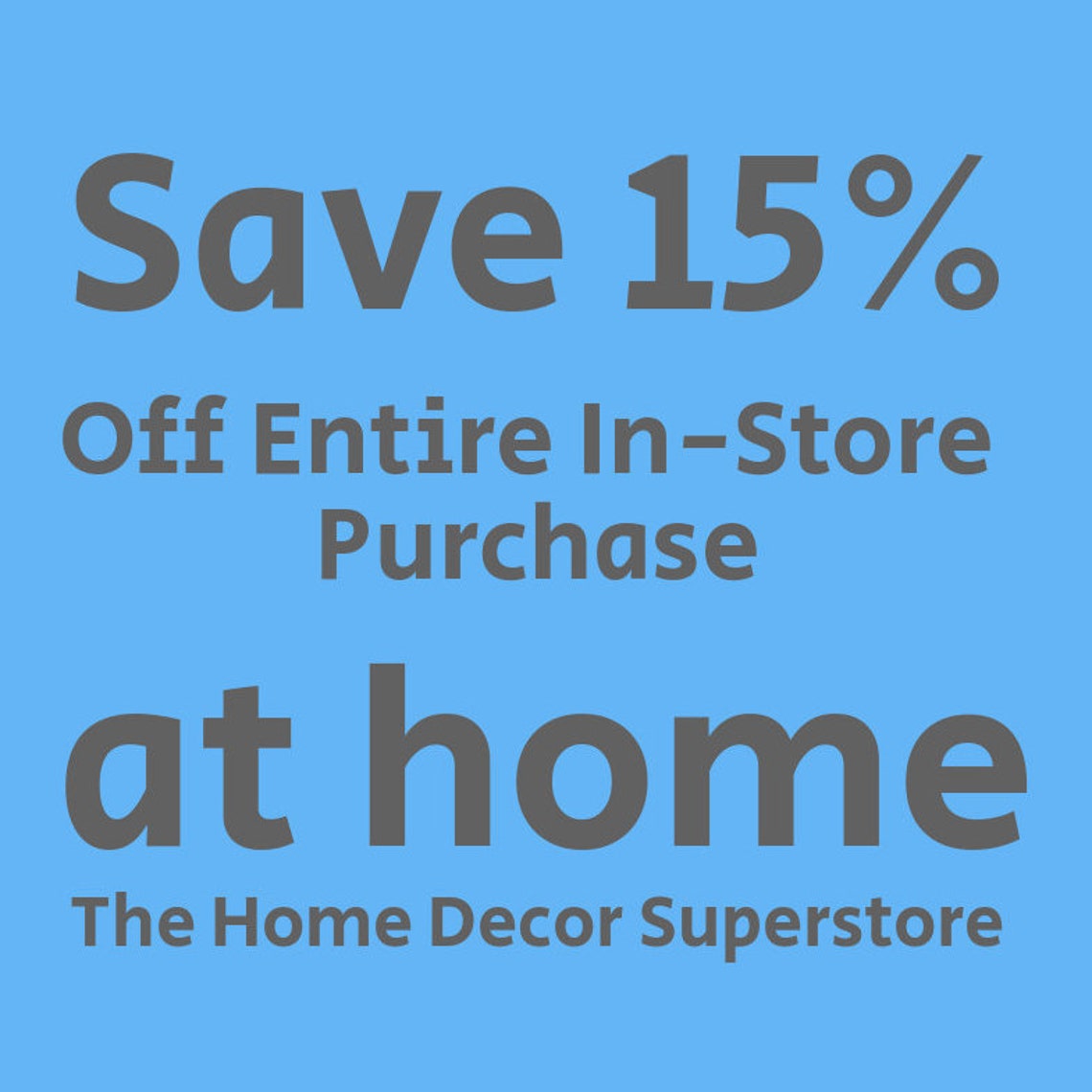 At Home 15 off INSTANT Coupon for Entire InStore Purchase Etsy