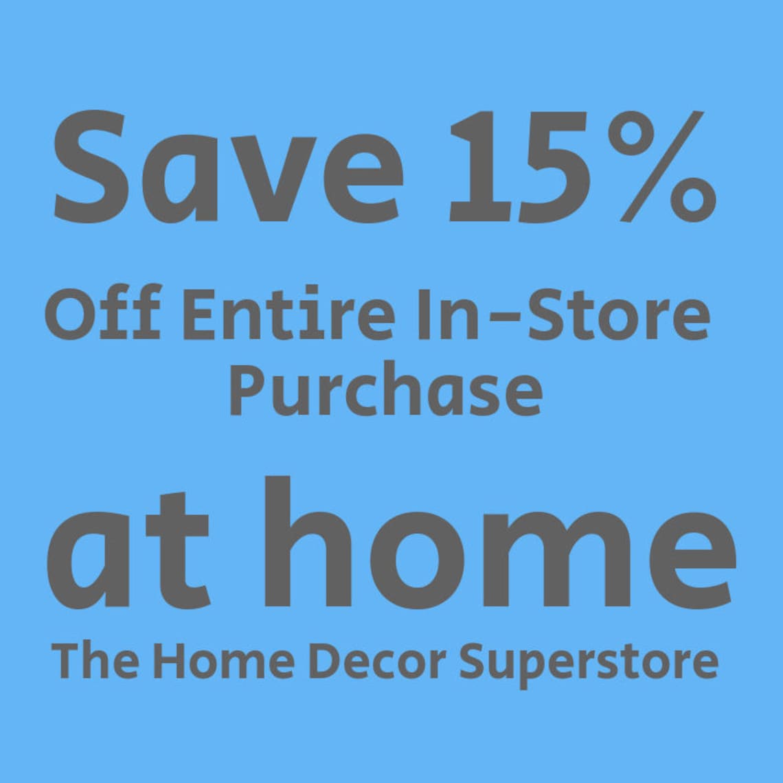 At Home 15 off INSTANT Coupon for Entire InStore Purchase Etsy