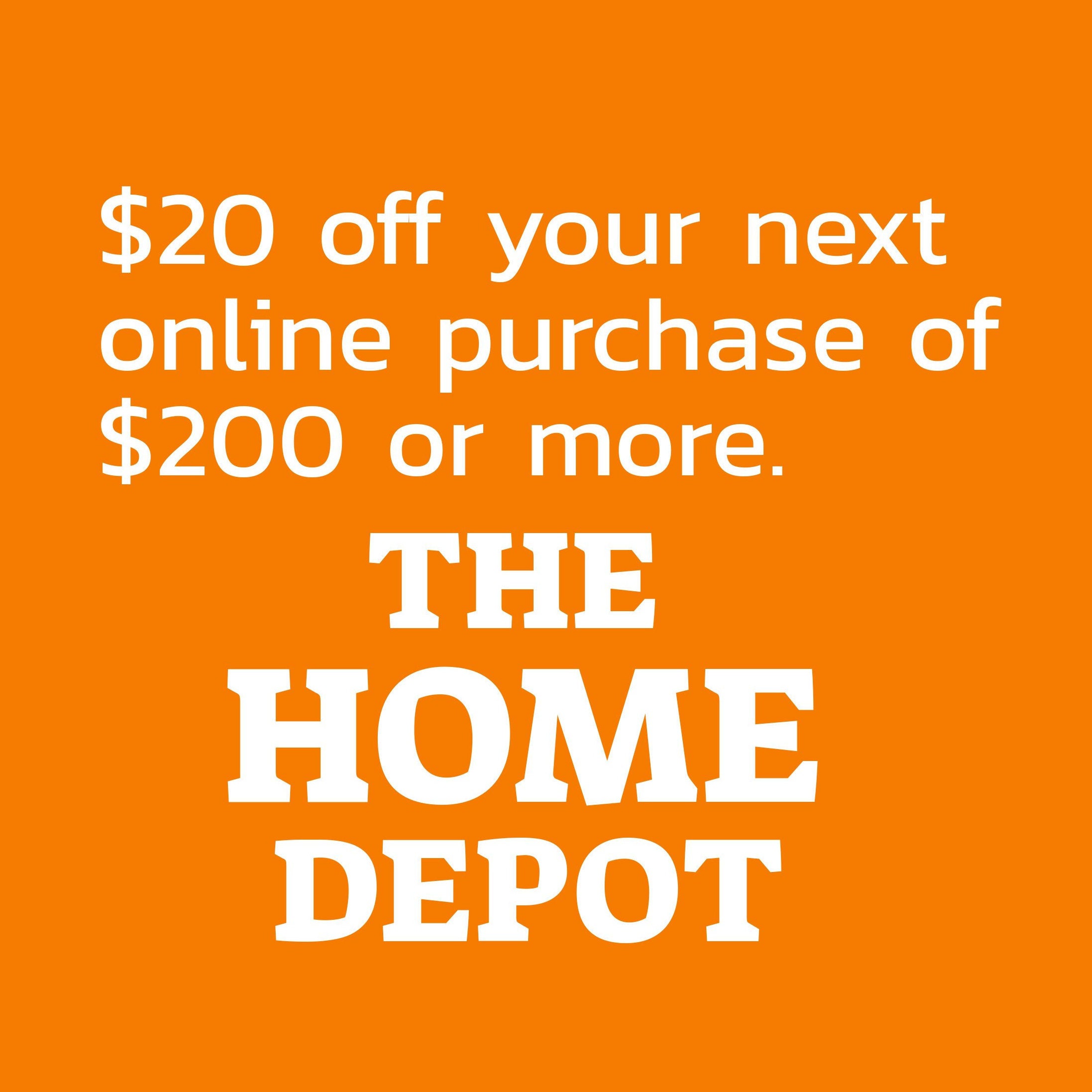 Home Depot Instant Coupon for 20 dollars off your next ONLINE Etsy