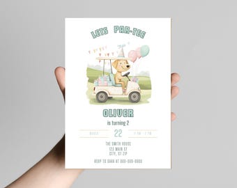 May include: A birthday invitation with a cartoon dog driving a golf cart. The invitation says "Lets Par-Tee Oliver is turning 2 March 22 11 AM - 2 PM The Smith House 123 Main St City, ST ZIP RSVP to Sara at 000-000-0000"