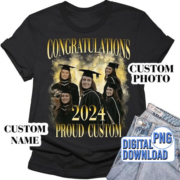 Congratulations Class of 2024 Shirts, Proud  Graduation Personalized, Proud Dad Mom Aunt Graduate, Personalized custom, Digital Download