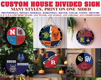 Make your Own Custom House Divided Sign For any Team, Schools Sports Sign, Pro Leagues Round Sign, Custom Team House Divided Signs