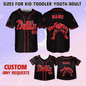 May include: Red Hulk baseball jersey with black and red stripes. The jersey has a red Hulk graphic on the front and the text "RED HULK 00" on the front. The jersey has the text "NAME" on the back. The jersey is available in sizes for kids, toddlers, youth, and adults.