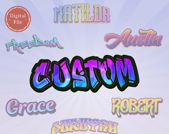 Digital file Custom Graffiti Name Text, Custom Graffiti Digital Product Art, Graffiti graphic art, Personalized Graffiti Text digital file.