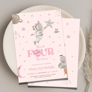 Reach four The Stars Invitation, Girl Galaxy 4th Birthday Invitation, Girl Astronaut Invitation Editable, 4th Birthday Invitation