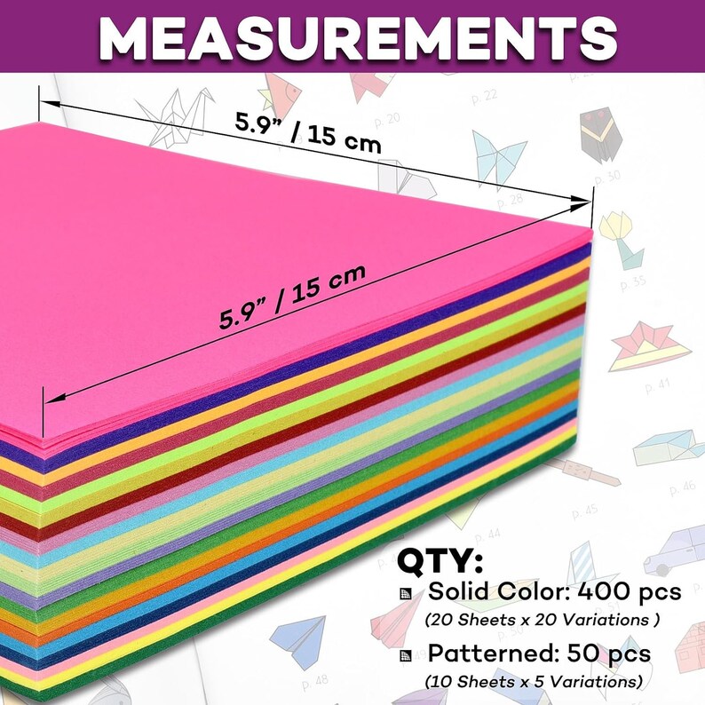 May include: A stack of 5.9 inch by 5.9 inch origami paper in a variety of solid colors and patterns. The paper is arranged in a rainbow pattern. The text on the image reads "QTY: Solid Color: 400 pcs (20 Sheets x 20 Variations) Patterned: 50 pcs (10 Sheets x 5 Variations)"