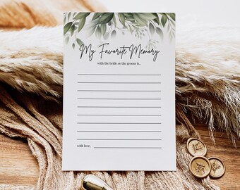 May include: A white card with green foliage border and the text "My Favorite Memory with the bride or the groom is..." followed by blank lines for writing. The card also has the text "with love," followed by a blank line for writing.