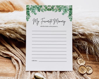 May include: A white card with green foliage border and the text "My Favorite Memory with the bride or the groom is..." with lines for writing and the text "with love, ".