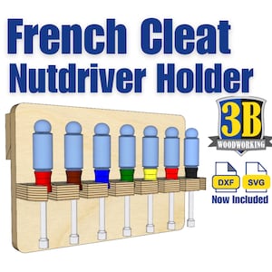 French Cleat Nutdriver Holder - Build Plans | Tool Storage, CNC files