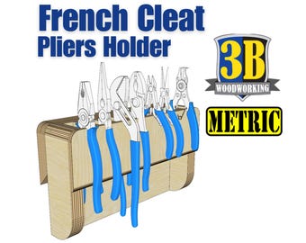 French Cleat Pliers Holder Plans: DIY Tool Organizer (Metric Build) (Digital Download)