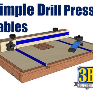 May include: A wooden drill press table with blue tracks and a black knob. The table is made of wood and has a light brown finish. The table is labeled "Simple Drill Press Tables" and "3B Woodworking".