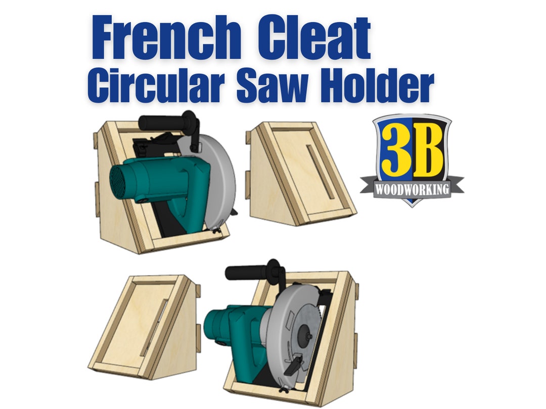French Cleat Circular Saw Holder Build Plans Circular Saw Holder, Power Tool Storage Etsy