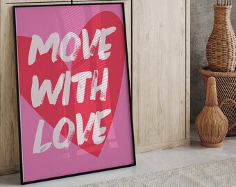 Muoviti con amore, stampa affermazioni femministe, poster per terapia dell'amore per se stessi, poster estetico preppy, decorazione da parete rosa Coquette, buone vibrazioni, arte murale