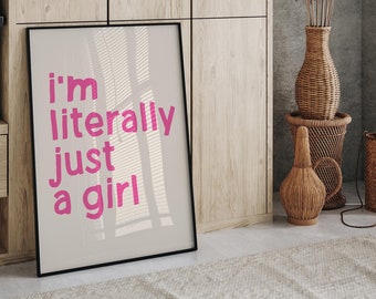 Trendy I'm literally just a girl print girly pink poster, aesthetic coquette room decor, dorm wall art, preppy Minimalist Pink print