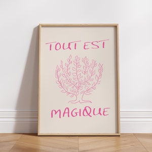 Aesthetic Vintage French words poster, France Print Tout est magique print, pink aesthetic art poster, contemporary coquette room decor