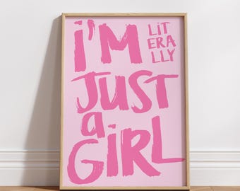 Póster de moda con texto "Soy literalmente solo una chica", estampado de color rosa femenino, decoración de habitación coqueta, arte de pared para dormitorio, preppy, estampado minimalista en rosa.
