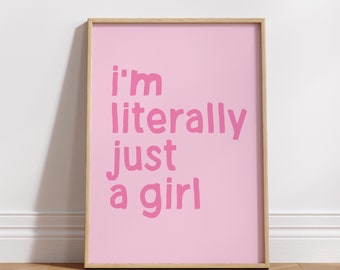Trendy I'm literally just a girl print girly pink poster aesthetic coquette room decor dorm wall art preppy Minimalist Pink print