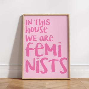 Feminist Print, in this house we are feminists, coquette wall art, Powerful Quote Print Girly Wall Art girl power print, feminine artwork
