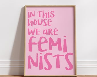 Feminist Print, in this house we are feminists, coquette wall art, Powerful Quote Print Girly Wall Art girl power print, feminine artwork