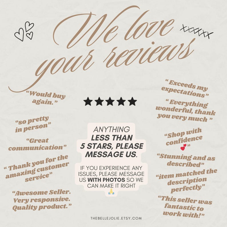 May include: A beige background with the text "We love your reviews" in a cursive font. The image includes customer testimonials, five-star ratings, and a call to action to contact the seller with any issues.
