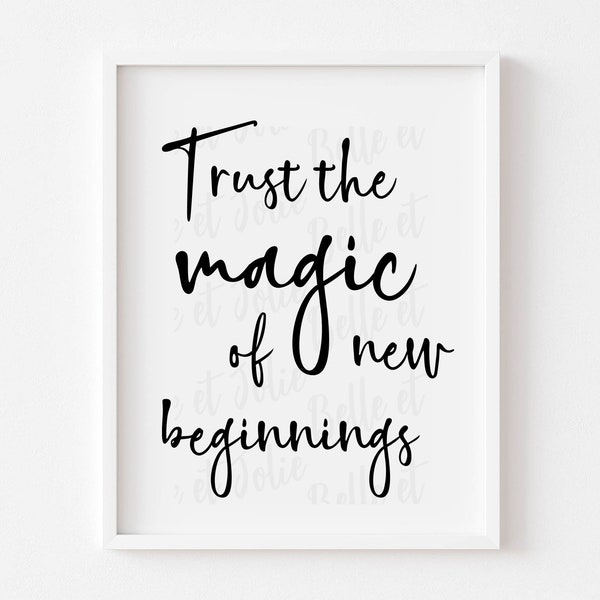 Trust the Magic of New Beginnings Printable Art, Inspirational Teen Bedroom wall art, Motivational Wall Art New Beginnings Quote, Digital