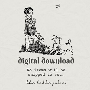 K&ouml;nnte beinhalten: Eine schwarz-wei&szlig;e Strichzeichnung mit einem Kind, das im Gras neben einem Hund steht, einem kleinen Vogel dar&uuml;ber sowie dem Text digital download, No items will be shipped to you und the belle jolie in einer Schreibschrift darunter.