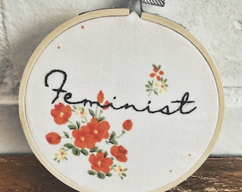 Feminist Embroidery - Floral Needlework - Political Wall Art - Subversive Crafts - Embroidered on Vintage Fabric - Women’s Rights Art