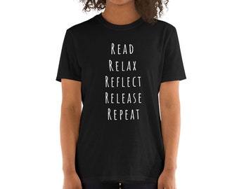 Read Relax Reflect Release Repeat Comfy Reading Tee Shirt