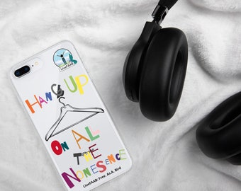Hang Up On The Nonsense iPhone Case