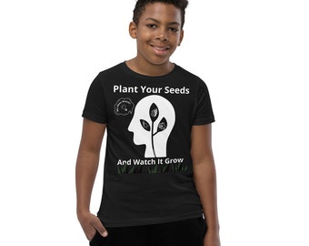 Plant Your Seeds & Watch It Grow Youth Short Sleeve T-Shirt