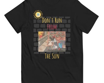 Don't Run From The Sun Youth jersey t-shirt