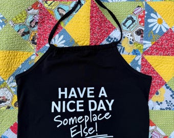 XL | Discounted Have A Nice Day Someplace Else halter top