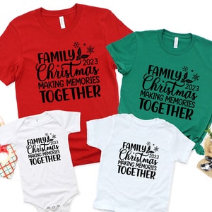 Family Christmas 2023 Shirt, Christmas Sweatshirt, Family Matching Shirt, Making Memories Together Shirt, New Year Shirt, Christmas Tee