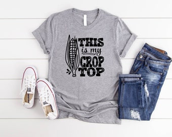 This Is My Crop Top Shirt,Corn Lover Shirt,Farm Life Shirt,Gift For Farmer,Corn Shirt,Farm House Shirt,Farmer Tee