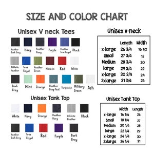 May include: Size and color chart for unisex V-neck and tank top shirts. The chart shows different colors and sizes available for each style. The chart includes measurements for length and width in inches.