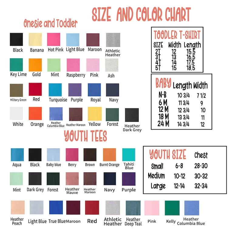 May include: Size and color chart for onesies, toddler t-shirts, baby clothes, and youth tees. The chart includes a variety of colors and sizes, as well as a list of the different types of clothing available.
