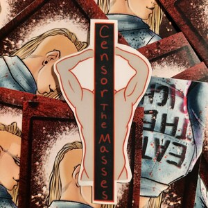 May include: A sticker with a black and white design. The sticker features a person's back with the text "Censor The Masses" printed vertically on the right side.