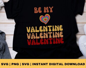 Retro Valentine Svg, Be My Valentine, Svg, Be Mine Retro Svg, Retro Svg, Retro Valentine Design, Instant Digital Download, Cricut Svg