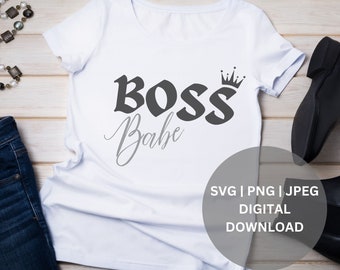 Boss Babe SVG PNG JPEG, Boss Babe Digital Cut File, Mom Boss, Boss Babe Tshirt, Slay svg, descarga digital para máquinas de corte y corte