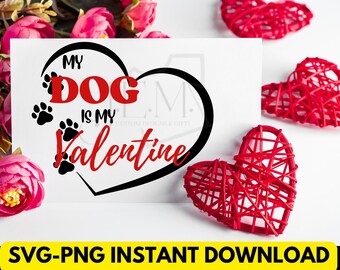 Dog lover valentine, funny dog, Valentines Day SVG, Valentine dog design, Dog lovers Gift, Digital Download for Cricut and cutting machines